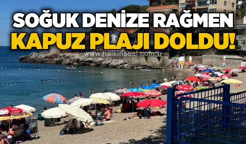 Soğuk denize rağmen Kapuz Plajı doldu