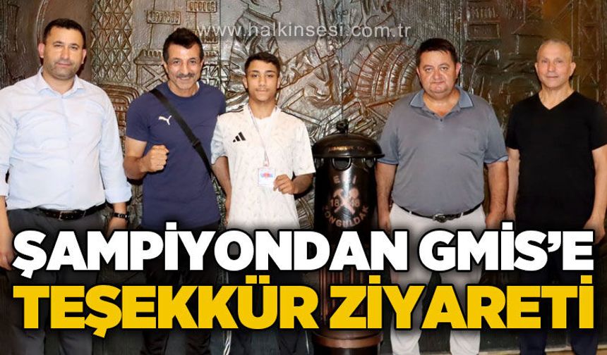 Şampiyondan GMİS'e teşekkür ziyareti