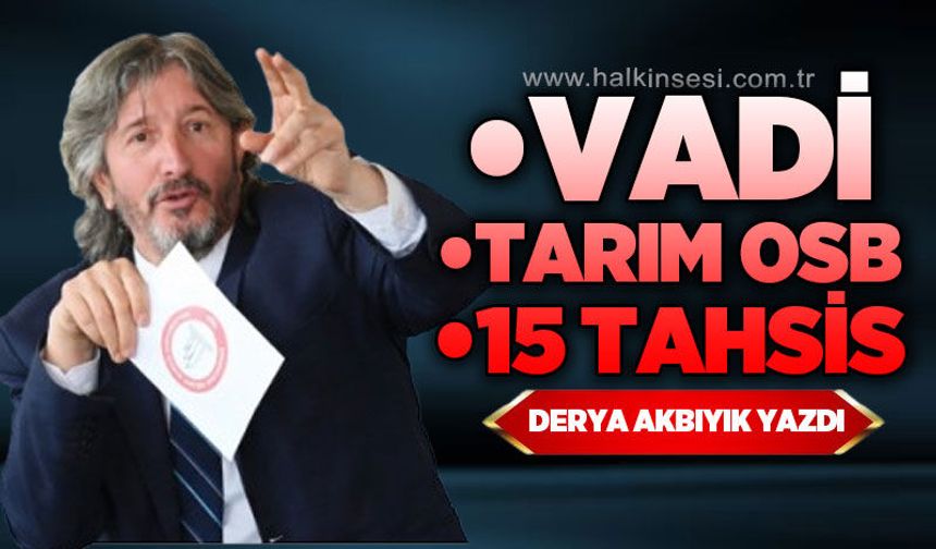 Vadi / Tarım OSB / 15 Tahsis!