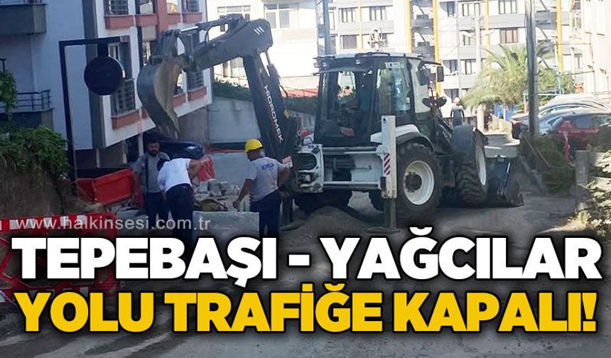Zonguldak’ta Tepebaşı-Yağcılar yolu trafiğe kapatıldı