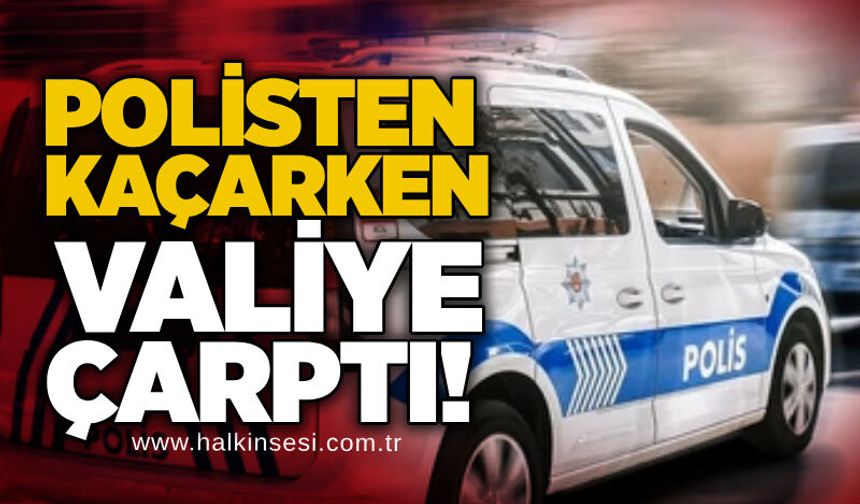 Polisten kaçarken Valiye çarptı!