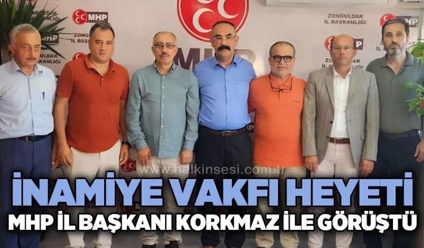 İnamiye Vakfı Heyeti MHP İl Başkanı Korkmaz ile görüştü