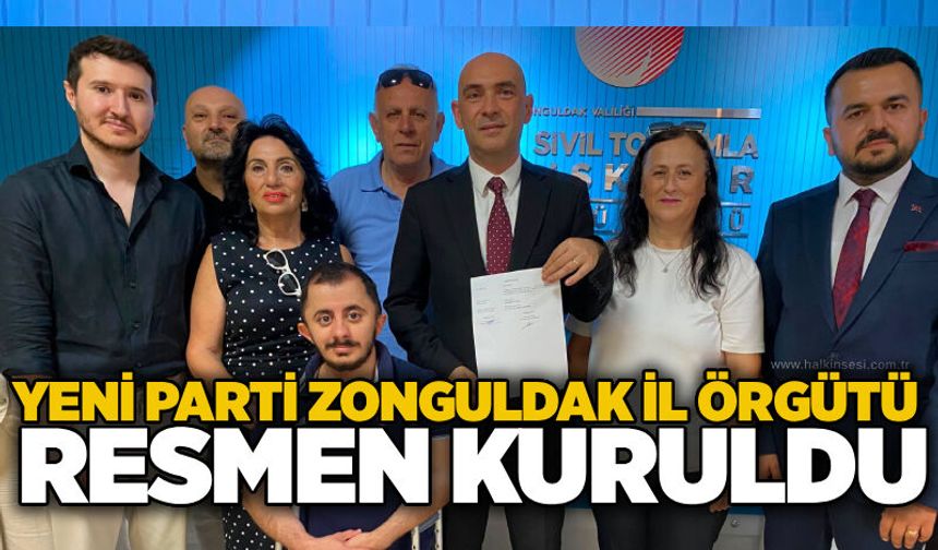 Yeni Parti Zonguldak İl Örgütü resmen kuruldu