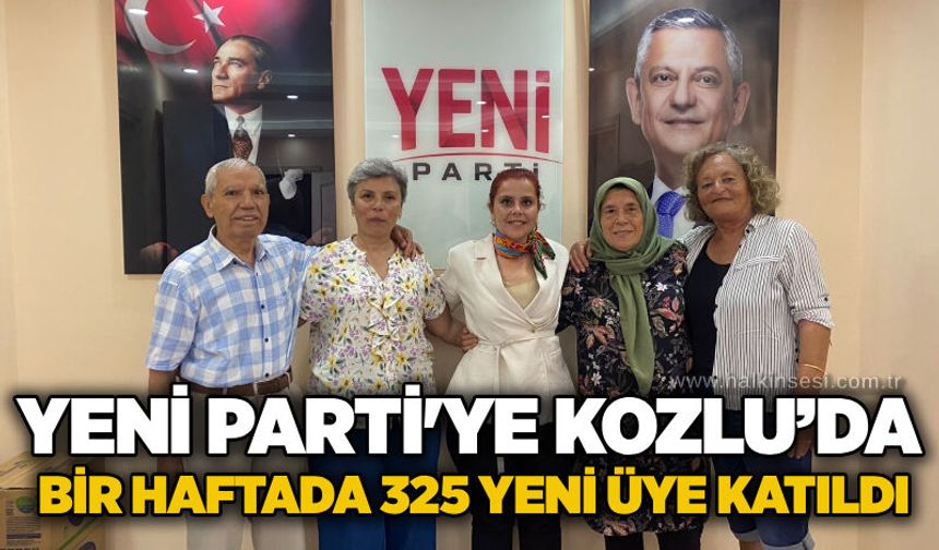Yeni Parti’ye Kozlu’da bir haftada 325 yeni üye katıldı