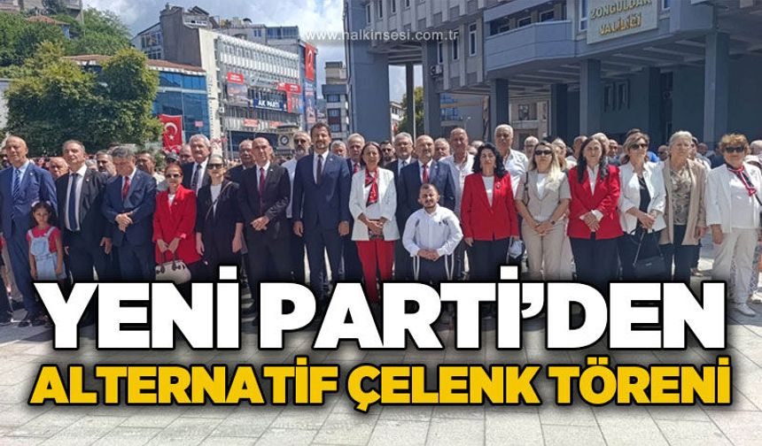 Yeni Parti Zonguldak'tan alternatif çelenk töreni