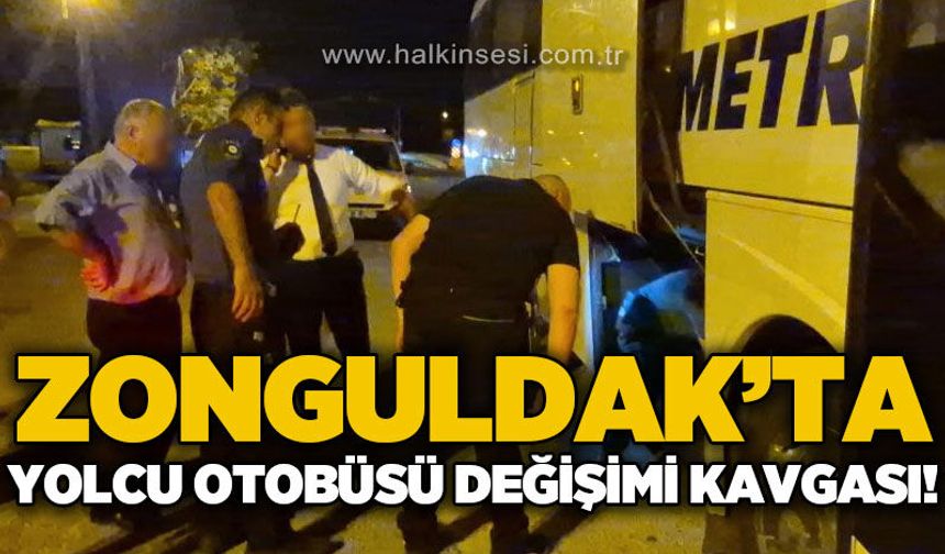 Zonguldak'ta yolcu otobüsü değişimi kavgası!