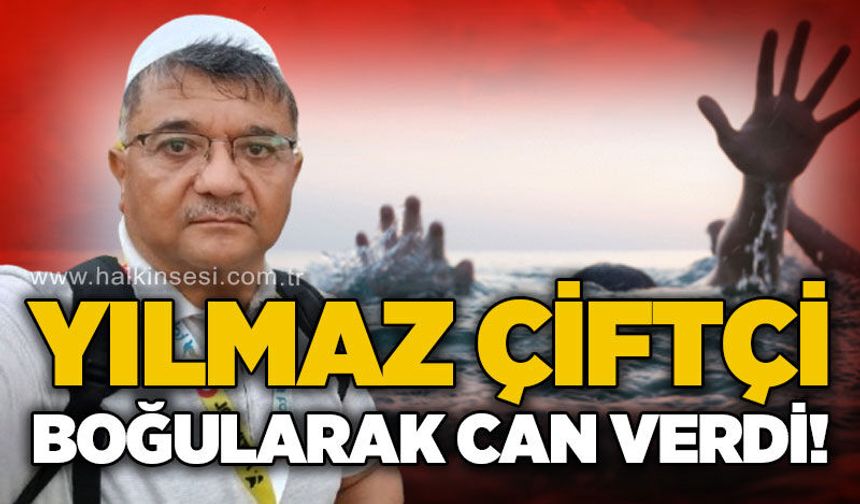 Emekli imam Yılmaz Çiftçi denizde boğularak yaşamını yitirdi