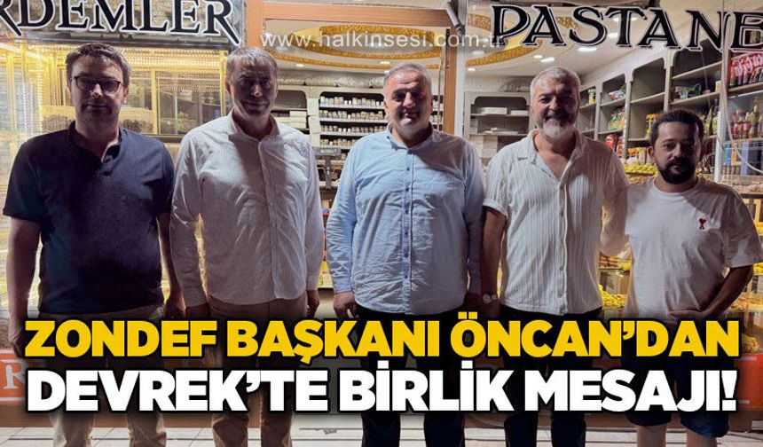 ZONDEF Başkanı Ziya Öncan’dan Devrek’te birlik mesajı: “Gönüllerimiz bir, hedeflerimiz ortak”