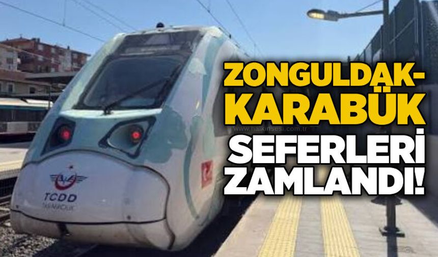 Zonguldak-Karabük seferleri zamlandı!