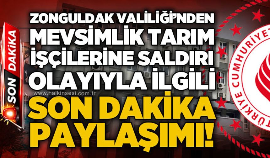 Zonguldak Valiliği’nden “mevsimlik tarım işçilerine saldırı” iddialarına açıklama