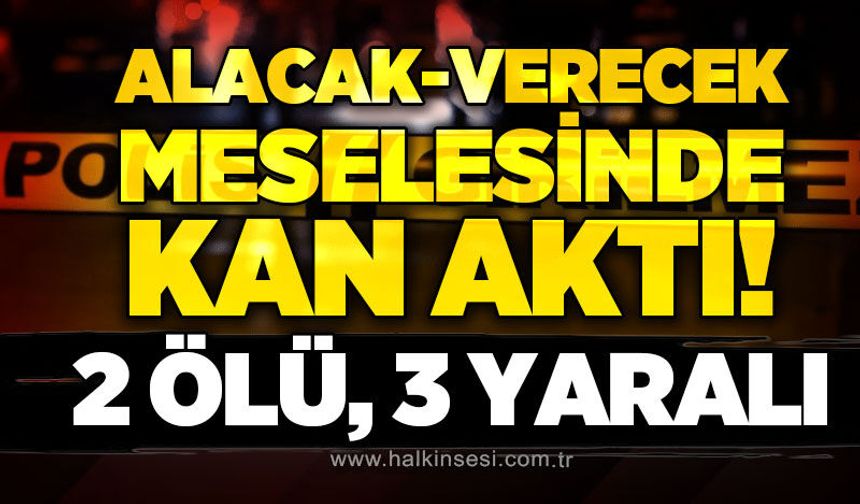 İki grup arasında silahlı kavga: Ölü ve yaralılar var