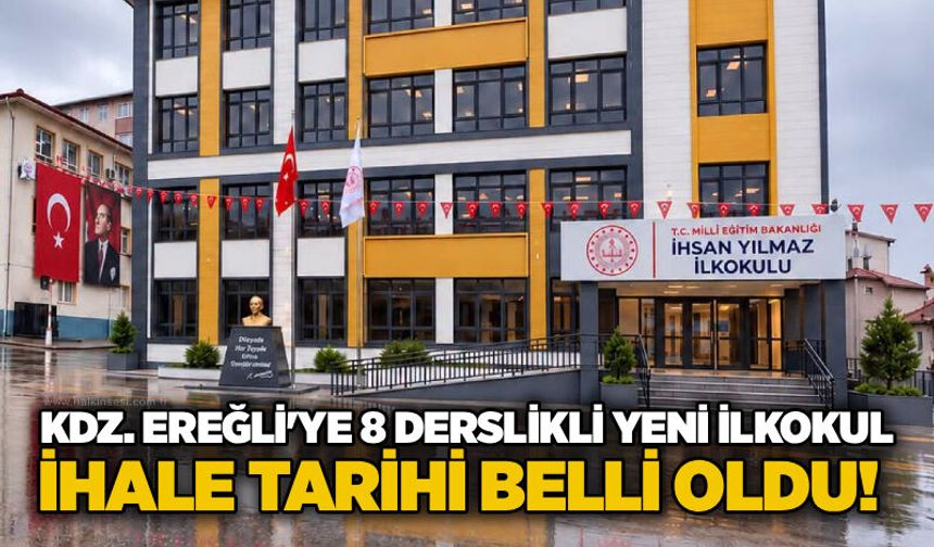 Kdz. Ereğli'ye 8 derslikli yeni ilkokul: İhale tarihi belli oldu!
