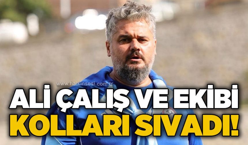 Ali Çalış ve ekibi kolları sıvadı...