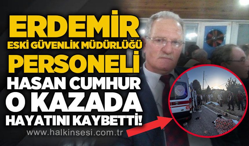 Erdemir eski koruma personeli Hasan Cumhur Zonguldak yolundaki kazada hayatını kaybetti