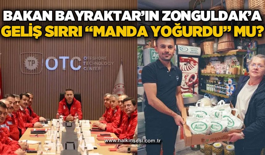 Bakan Bayraktar'ın Çaycuma'ya gelişinin sırrı "Manda Yoğurdu" mu?