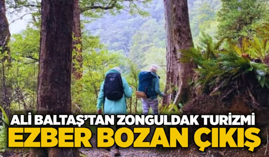 Ali Baltaş’tan Zonguldak turizmi için ezber bozan çıkış