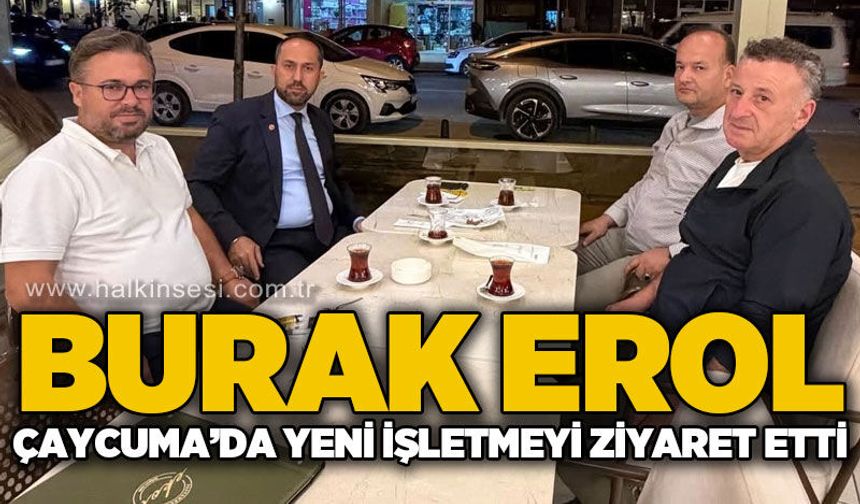 Saadet Partisi İl Başkanı Burak Erol, Çaycuma’da yeni işletmeyi ziyaret etti