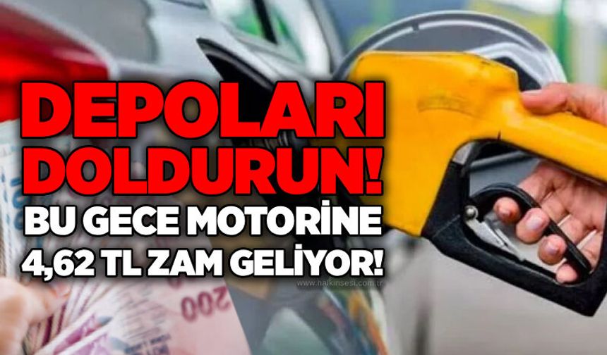 Depoları doldurun! Bu gece motorine 4,62 TL zam geliyor!
