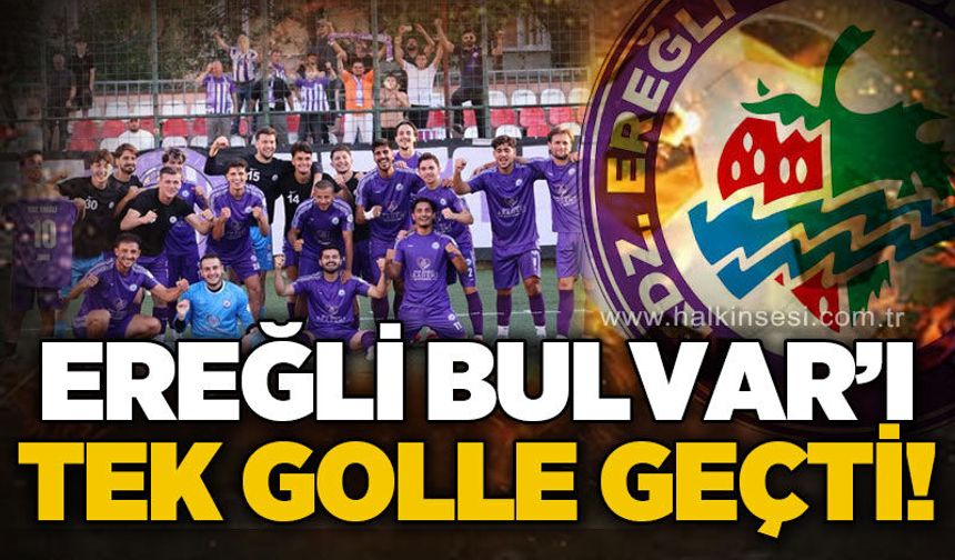 Ereğli Bulvar'ı tek golle geçti