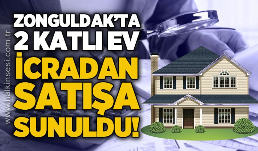 2 katlı ev ve ahır icradan satışa çıkarıldı: 3 milyon 786 bin lira değer biçildi