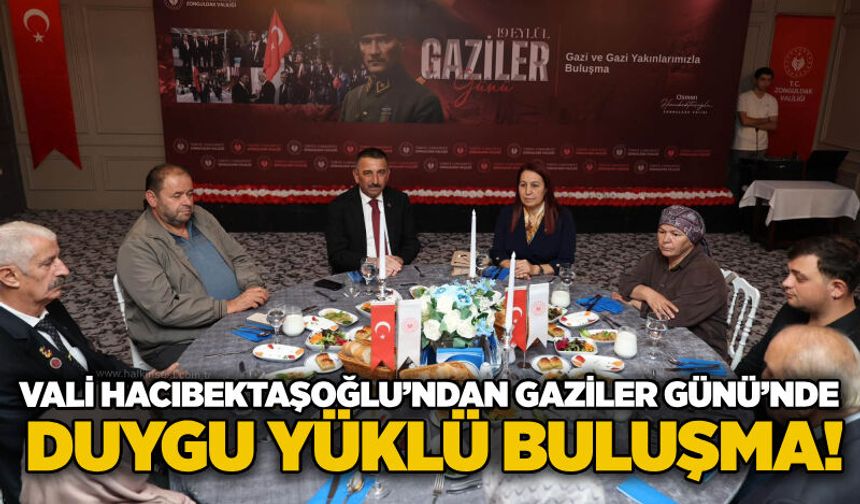 Vali Hacıbektaşoğlu’ndan Gaziler Günü’nde duygu yüklü buluşma!