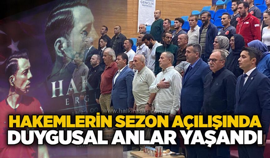 Hakemlerin sezon açılışında duygusal anlar yaşandı...