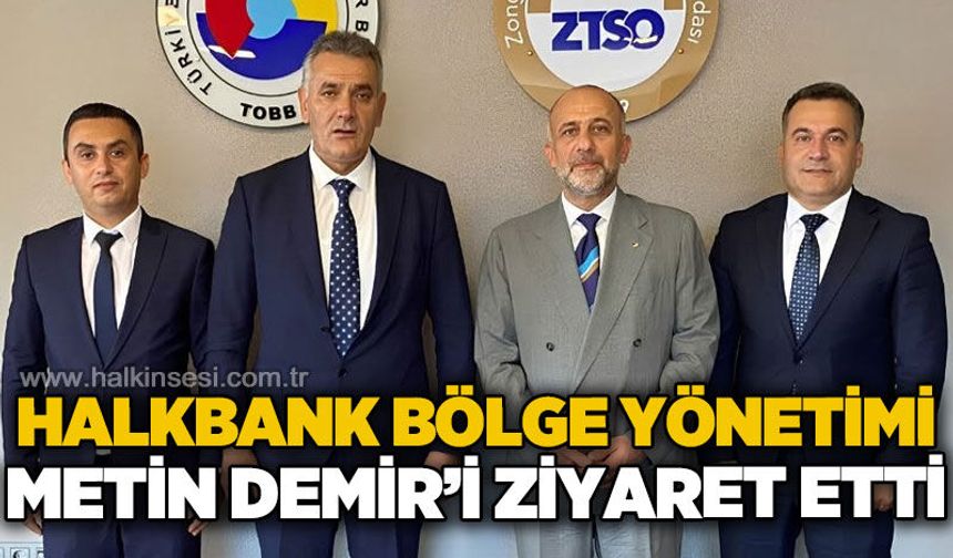 Halkbank bölge yönetimi Metin Demir'i ziyaret etti