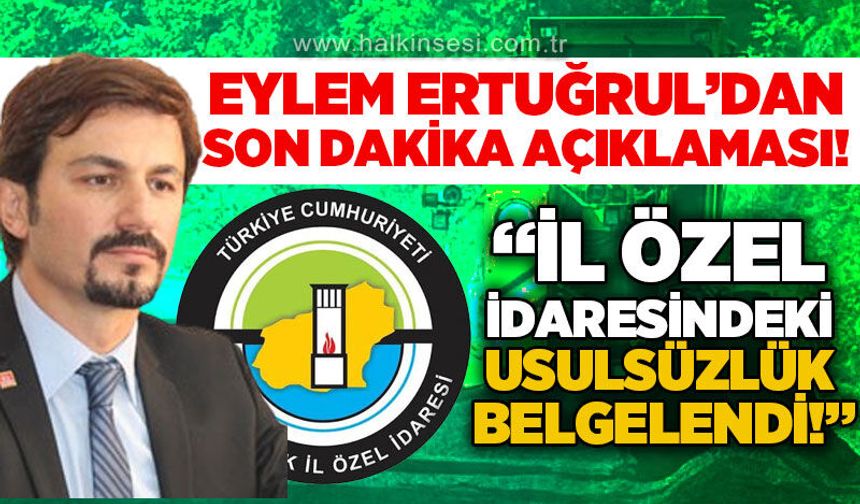 Milletvekili Eylem Ertuğrul: İl Özel İdaresi’ndeki usulsüzlük belgelendi