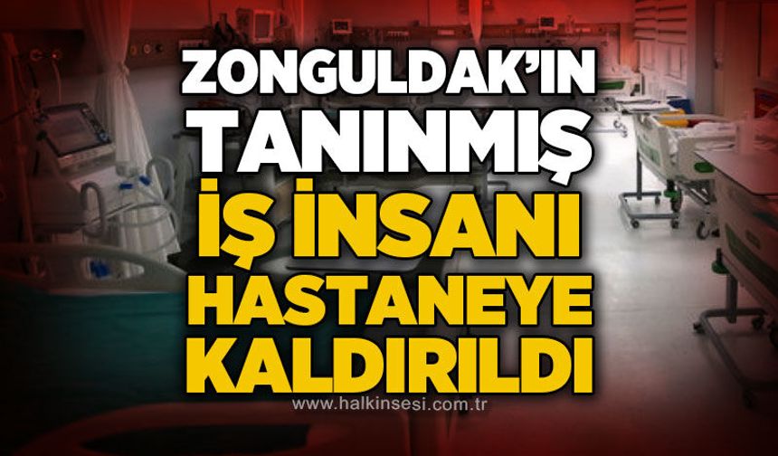 Zonguldak’ta tanınan galerici Mustafa Özcan hastaneye kaldırıldı