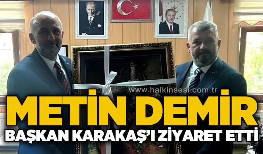 ZTSO Başkanı Metin Demir, Yenice Belediye Başkanı Karakaş’ı ziyaret etti