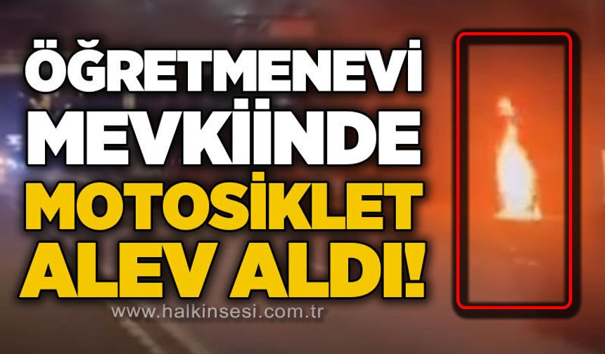 Öğretmenevi mevkiinde motosiklet alev alev yandı!