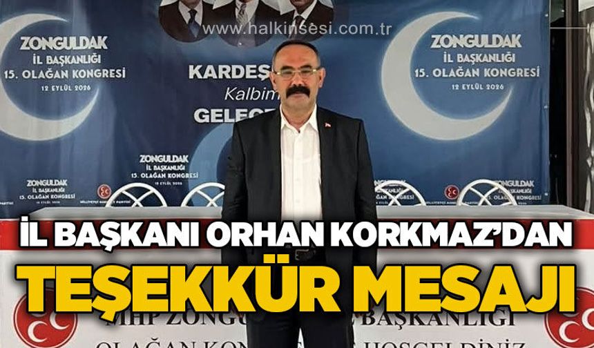 Orhan Korkmaz’dan kongre sonrası teşekkür mesajı