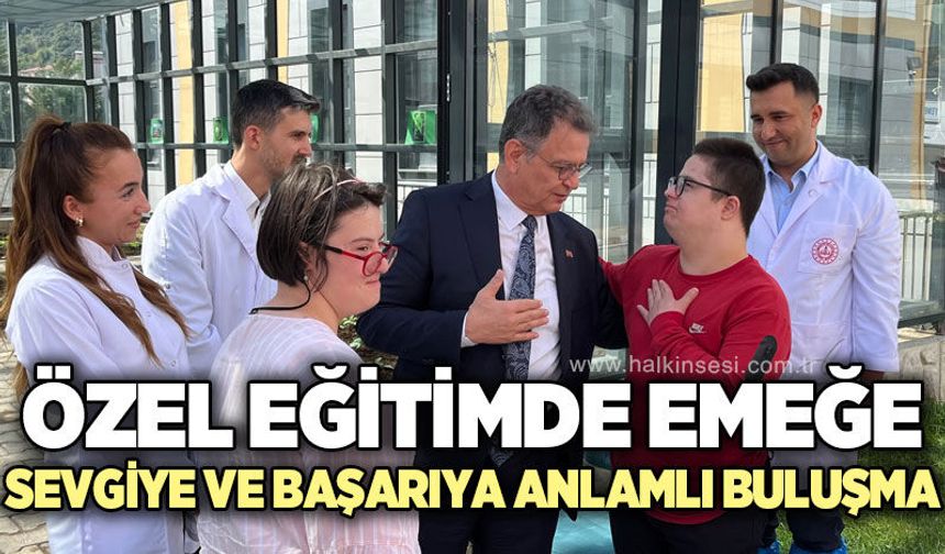 Özel eğitimde emeğe, sevgiye ve başarıya anlamlı buluşma