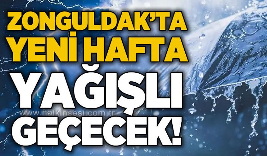 Zonguldak’ta yeni hafta yağışlı başlayacak: 5 günlük hava durumu