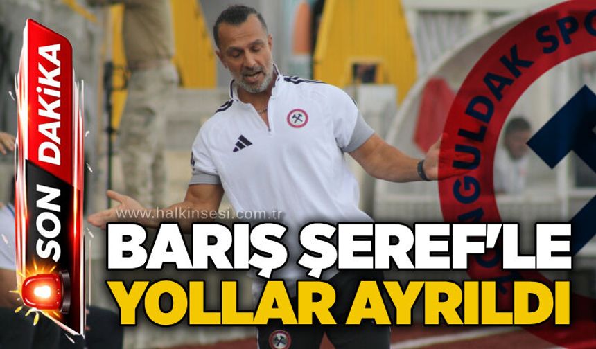 Barış Şeref'le yollar ayrıldı....