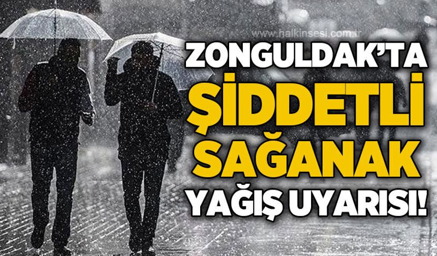 Zonguldak için kuvvetli yağış uyarısı
