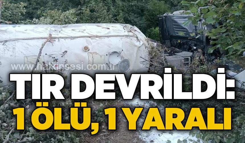Feci kaza: Tır sürücüsü hayatını kaybetti