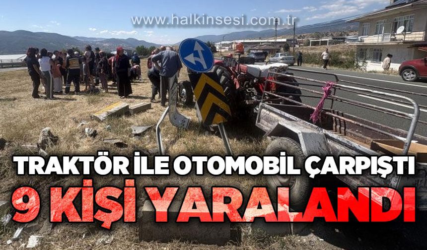 Traktör ile otomobil çarpıştı: 9 yaralı