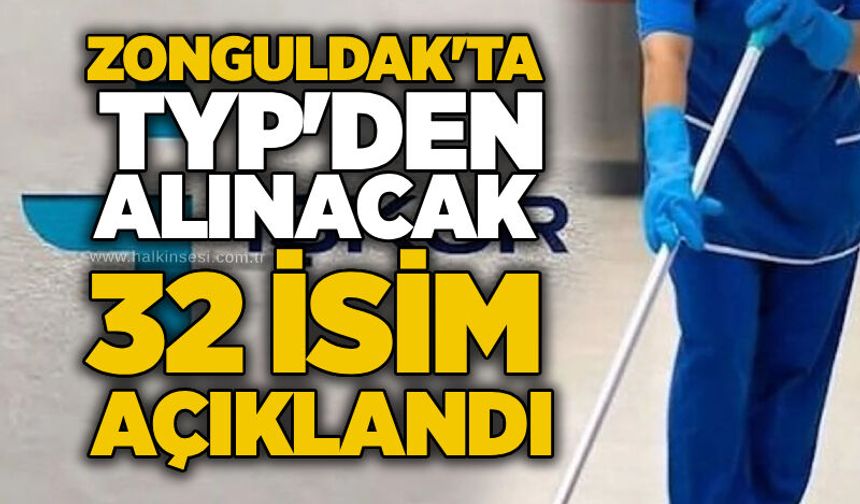 Zonguldak'ta  TYP'den alınacak 32 isim açıklandı