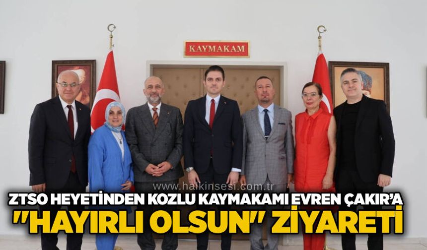 ZTSO Heyetinden Kozlu Kaymakamı Evren Çakır’a "hayırlı olsun" ziyareti