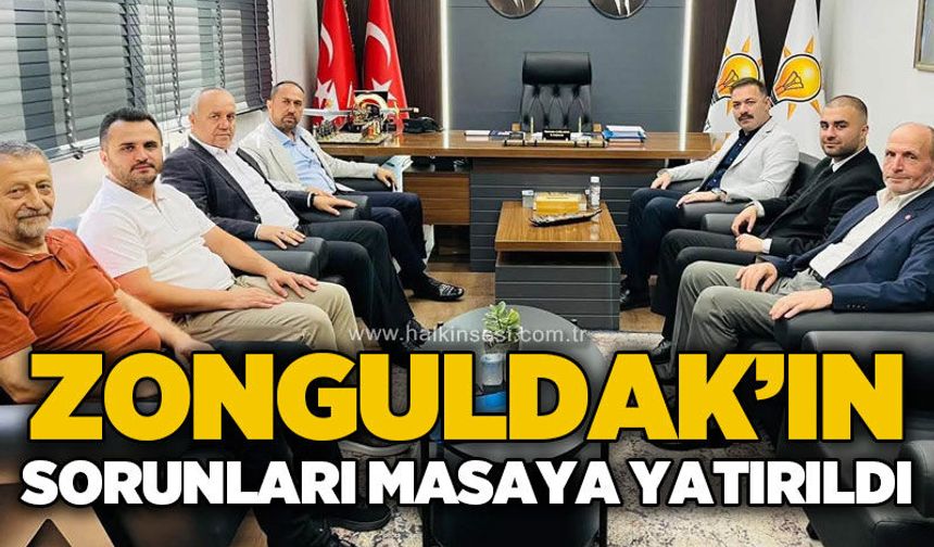 Zonguldak’ın sorunları masaya yatırıldı