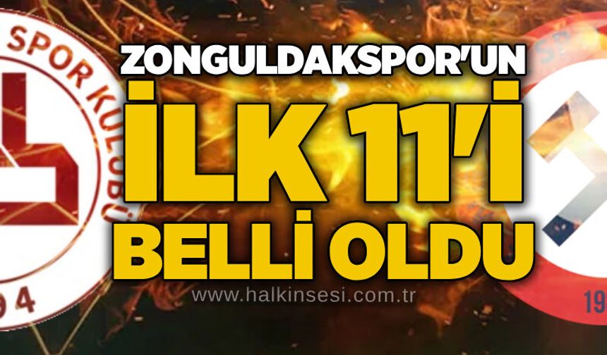 Zonguldakspor'un ilk 11'i belli oldu!