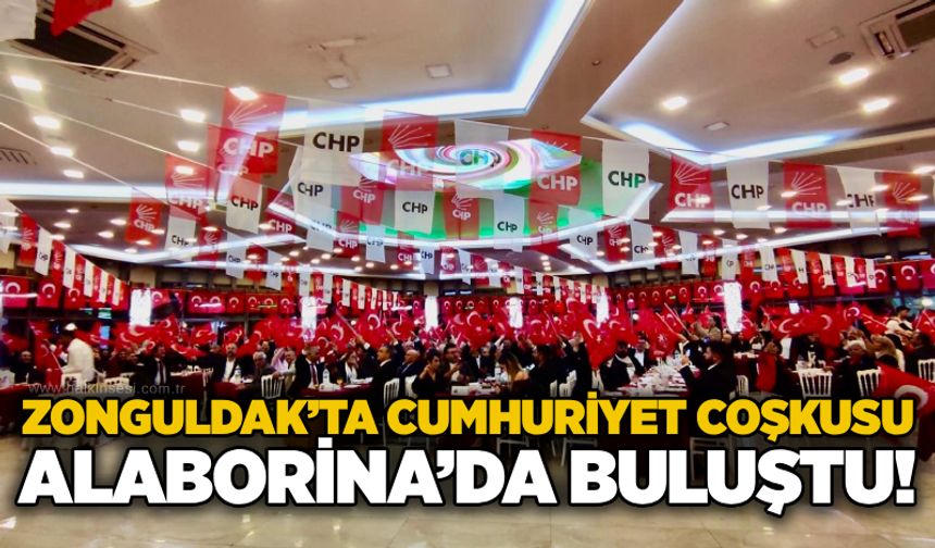 Zonguldak’ta Cumhuriyet coşkusu Alaborina’da buluştu!