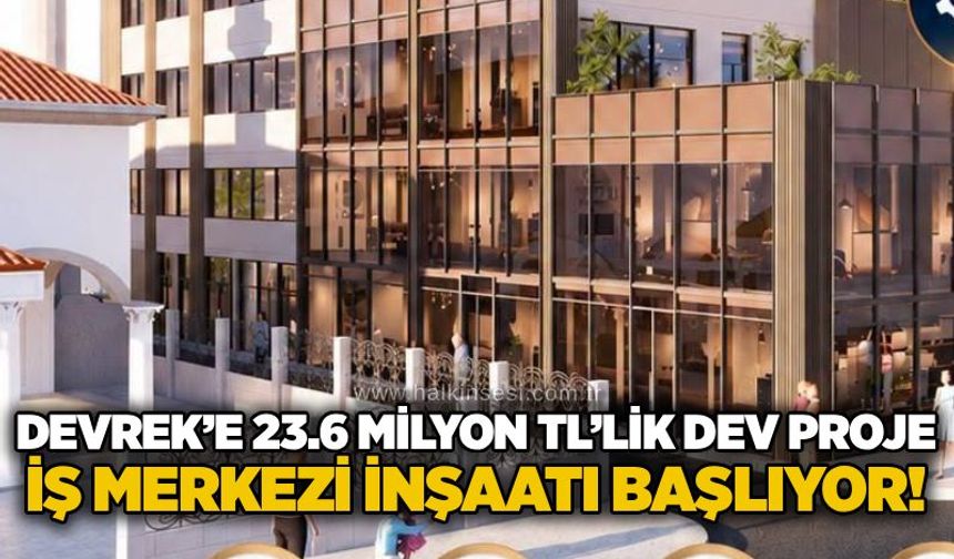 Devrek’e 23.6 milyon TL’lik dev proje: İş merkezi inşaatı başlıyor!