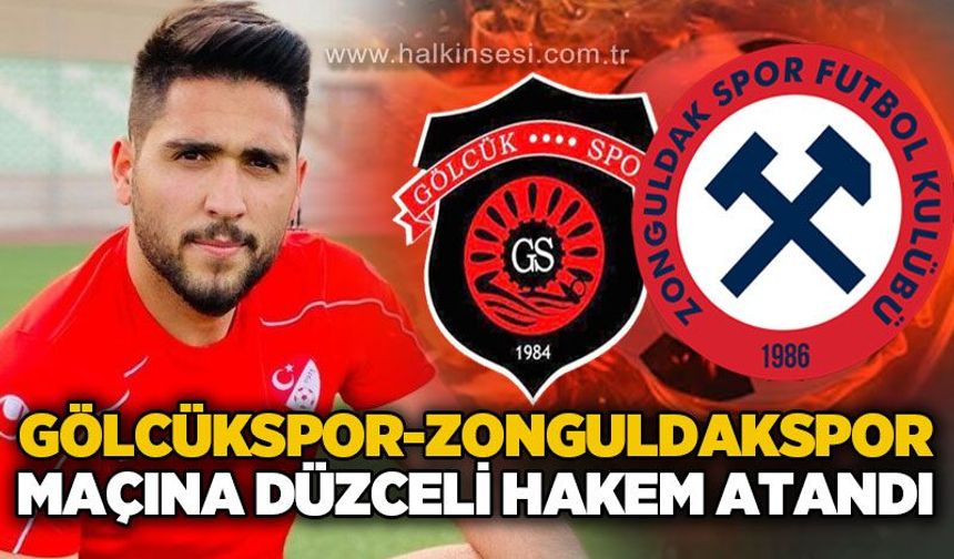 Gölcükspor-Zonguldakspor maçına Düzceli hakem atandı!