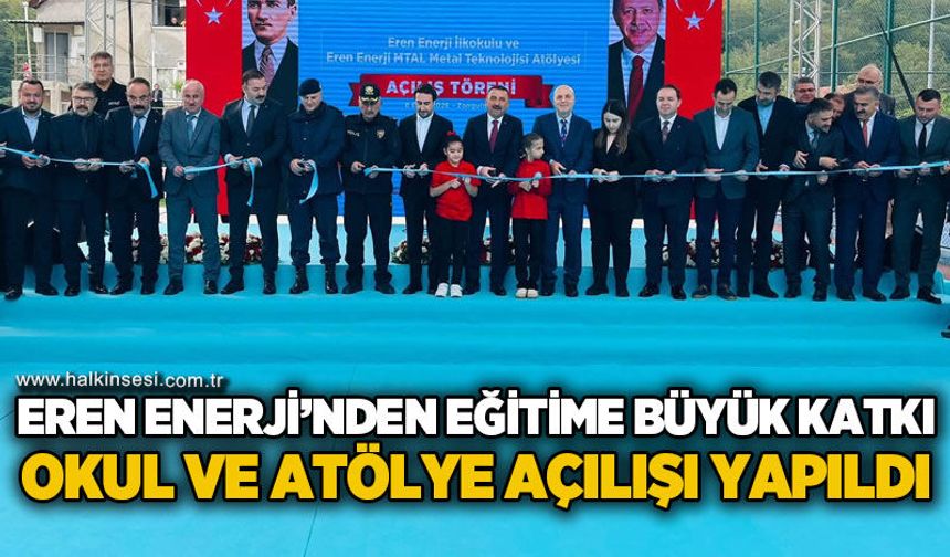 Eren Enerji yatırımları eğitime kazandırıldı