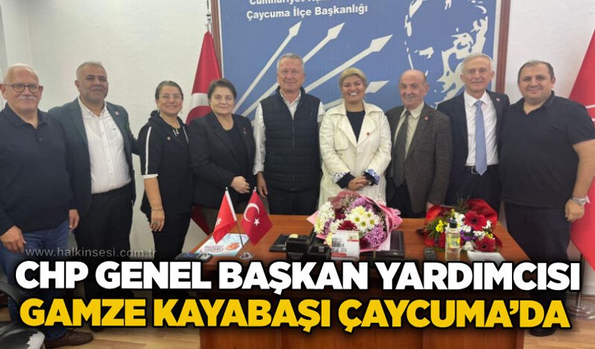 CHP Genel Başkan Yardımcısı Gamze Kayabaşı Çaycuma’da