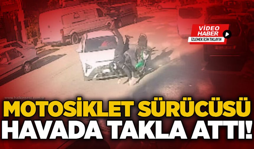 Motosiklet sürücüsü havada takla attı!