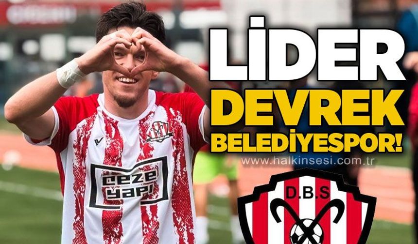 Lider Devrek Belediyespor!...