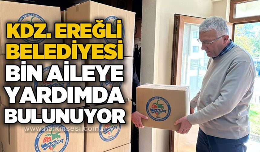 Kdz. Ereğli Belediyesi bin aileye gıda yardımında bulunuyor